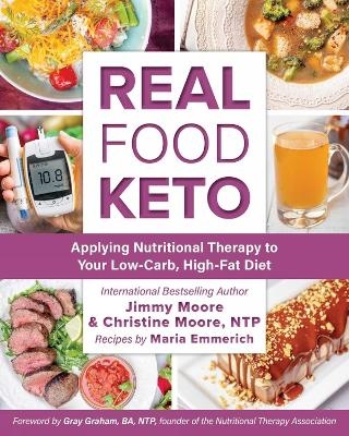 Real Food Keto - Jimmy Moore, Christine Moore