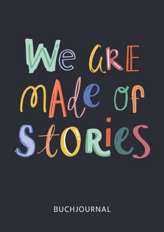 We are made of Stories