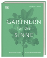 G&auml;rtnern f&uuml;r die Sinne - Kendra Wilson