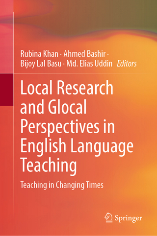 Local Research and Glocal Perspectives in English Language Teaching