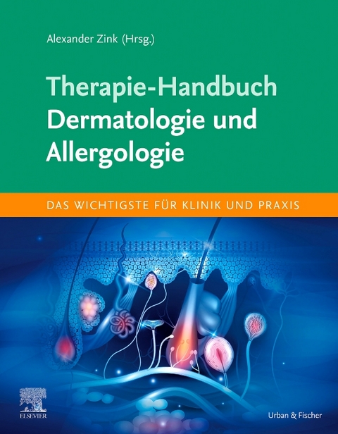 Therapie-Handbuch - Dermatologie und Allergologie - 