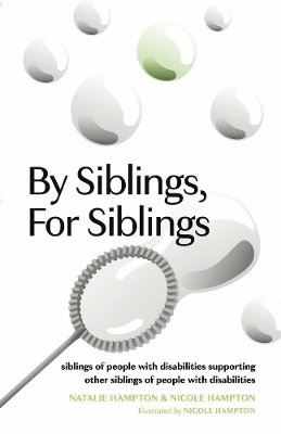 By Siblings, For Siblings - Natalie Hampton, Nicole Hampton