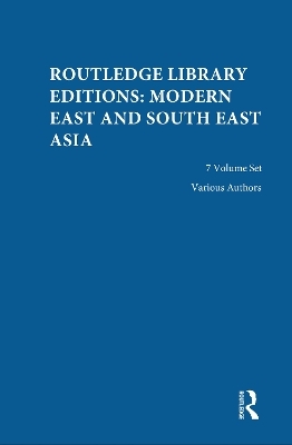 Routledge Library Editions: Modern East and South East Asia -  Various authors