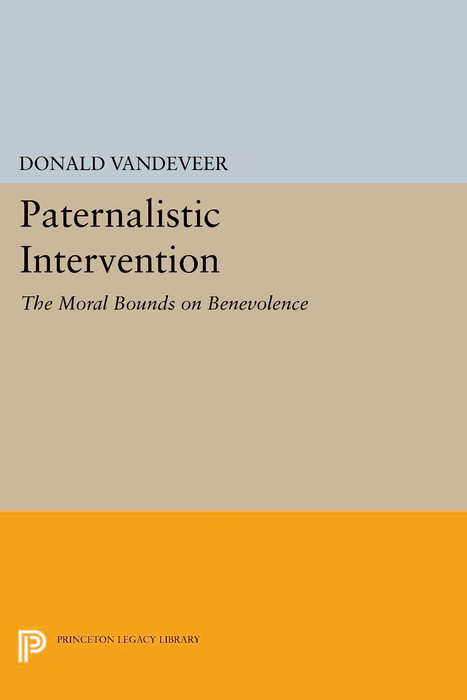 Paternalistic Intervention - Donald VanDeVeer