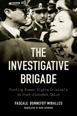 The Investigative Brigade - Pascale Bonnefoy Miralles