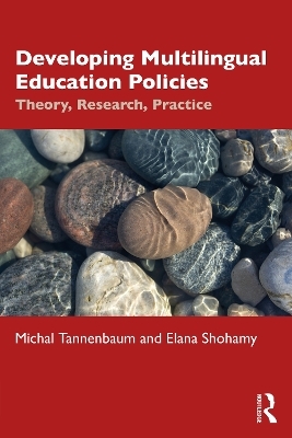 Developing Multilingual Education Policies - Michal Tannenbaum, Elana Shohamy