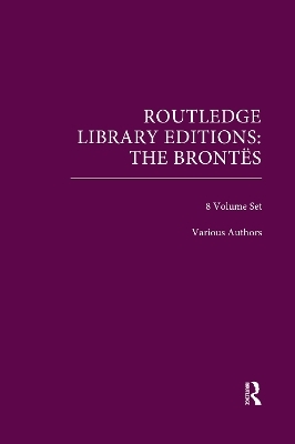 Routledge Library Editions: The Bront&euml;s -  Various