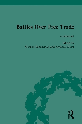 Battles Over Free Trade - Anthony Howe