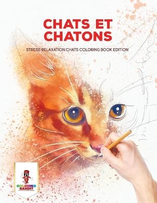 Chats Et Chatons -  Coloring Bandit