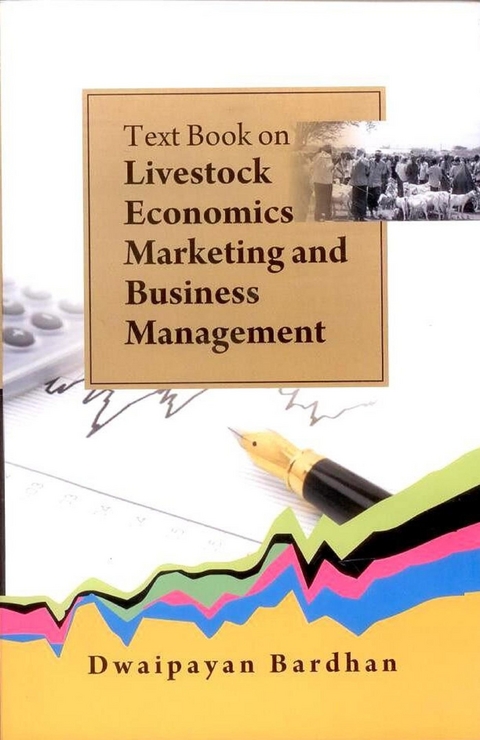 Text Book on Livestock Economics/ Marketing and Business Management -  Dwaipayan Bardhan