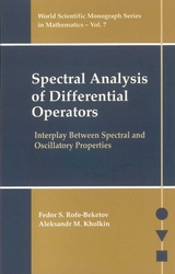 Spectral Analysis Of Differential Operators: Interplay Between Spectral And Oscillatory Properties - Fedor S Rofe-Beketov, Aleksandr M Kholkin