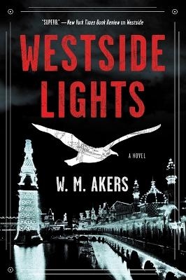 Westside Lights - W.M. Akers