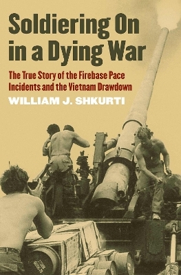 Soldiering on in a Dying War - William J. Shkurti
