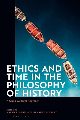Ethics and Time in the Philosophy of History - 