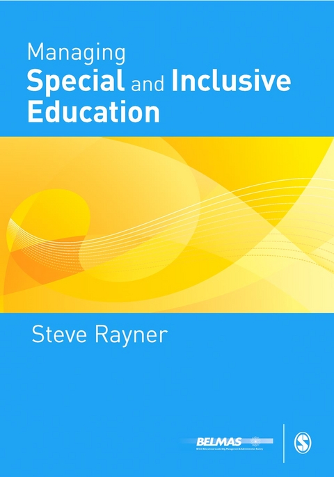 Managing Special and Inclusive Education - Steve G Rayner