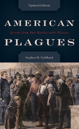 American Plagues -  Stephen H. Gehlbach