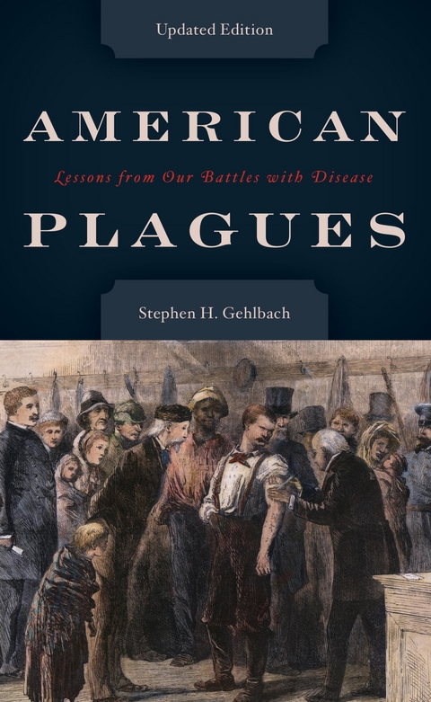 American Plagues -  Stephen H. Gehlbach