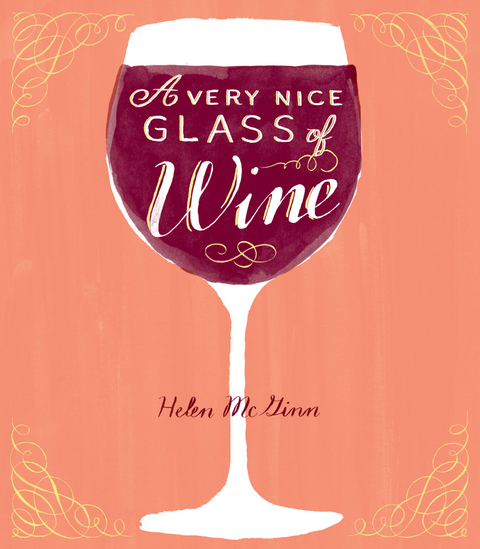 Very Nice Glass of Wine -  Helen Mcginn
