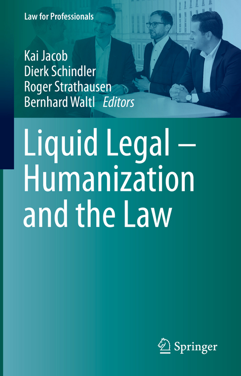 Liquid Legal &ndash; Humanization and the Law - 