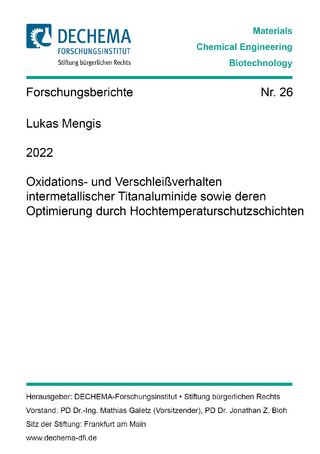 Oxidations- und Verschleißverhalten intermetallischer Titanaluminide sowie deren Optimierung durch Hochtemperaturschutzschichten