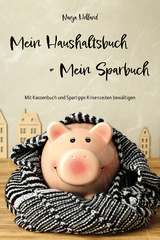 Mein Haushaltsbuch = Mein Sparbuch - Nanja Holland