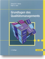 Grundlagen des Qualitätsmanagements - Georg Benes, Peter Groh