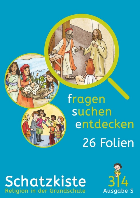 Fragen-suchen-entdecken - Katholische Religion in der Grundschule - Ausgabe S (S&uuml;d) - Band 3/4