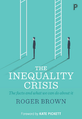 The Inequality Crisis - Roger Brown