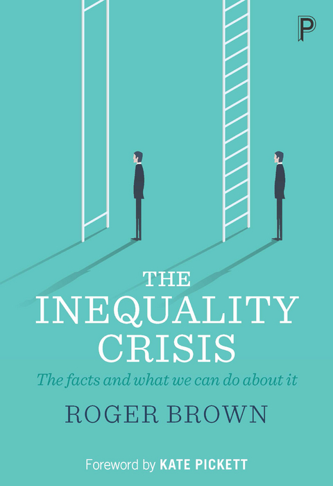The Inequality Crisis - Roger Brown