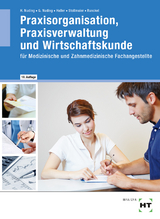Praxisorganisation, Praxisverwaltung und Wirtschaftskunde - Nuding, Helmut; Nuding, Gudrun; Haller, Josef; Dr. Stollmaier, Winfried; Runckel, Sibylle