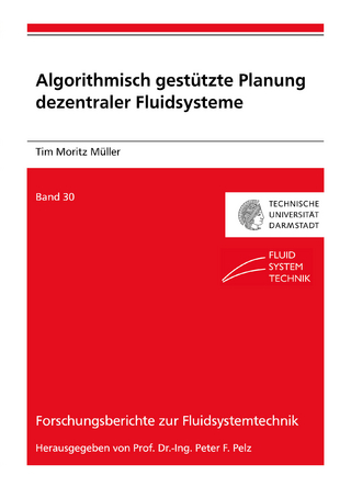 Algorithmisch gestützte Planung dezentraler Fluidsysteme