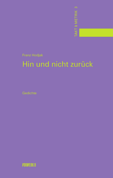Hin und nicht zur&uuml;ck - Franz Hodjak