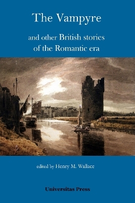 The Vampyre and other British stories of the Romantic era - 