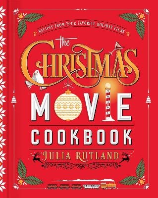The Christmas Movie Cookbook