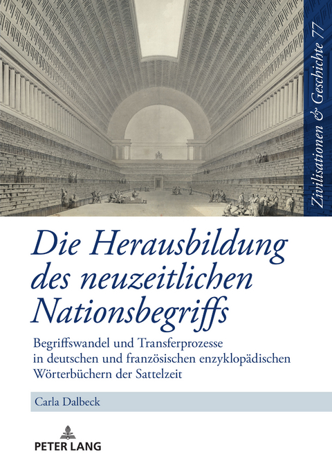 Die Herausbildung des neuzeitlichen Nationsbegriffs - Carla Dalbeck