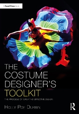 The Costume Designer's Toolkit - Holly Poe Durbin