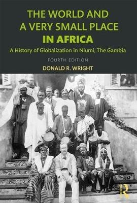 The World and a Very Small Place in Africa - Donald R. Wright
