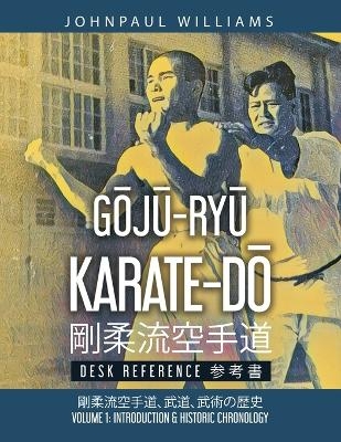 GŌJŪ-RYŪ KARATE-DŌ Desk Reference