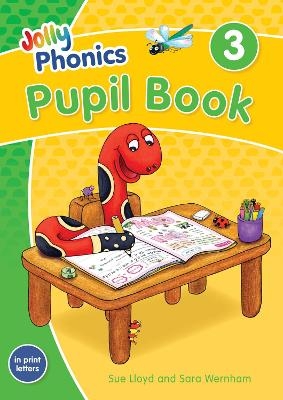 Jolly Phonics Pupil Book 3 - Sara Wernham, Sue Lloyd