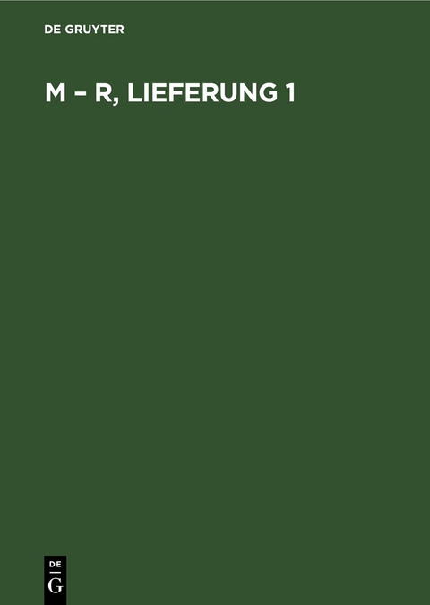 M &ndash; R, Lieferung 1