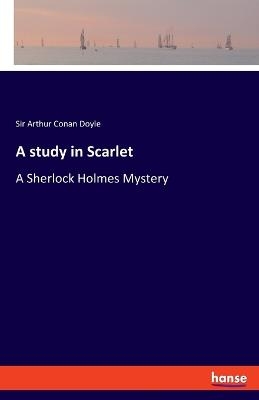 A study in Scarlet - Arthur Conan Doyle