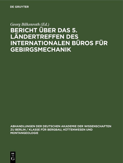 Bericht &uuml;ber das 5. L&auml;ndertreffen des Internationalen B&uuml;ros f&uuml;r Gebirgsmechanik - 