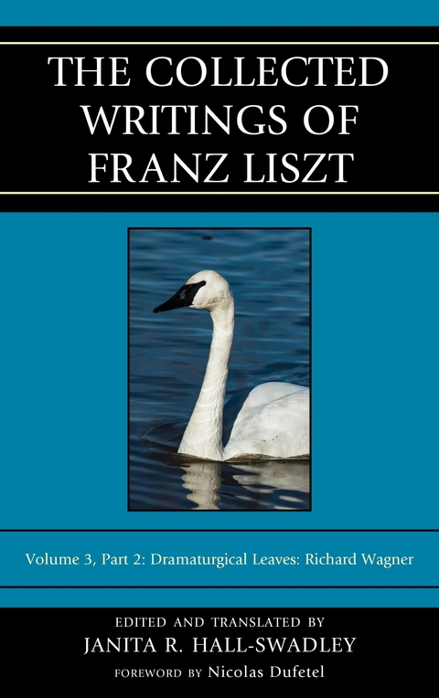 Collected Writings of Franz Liszt - 