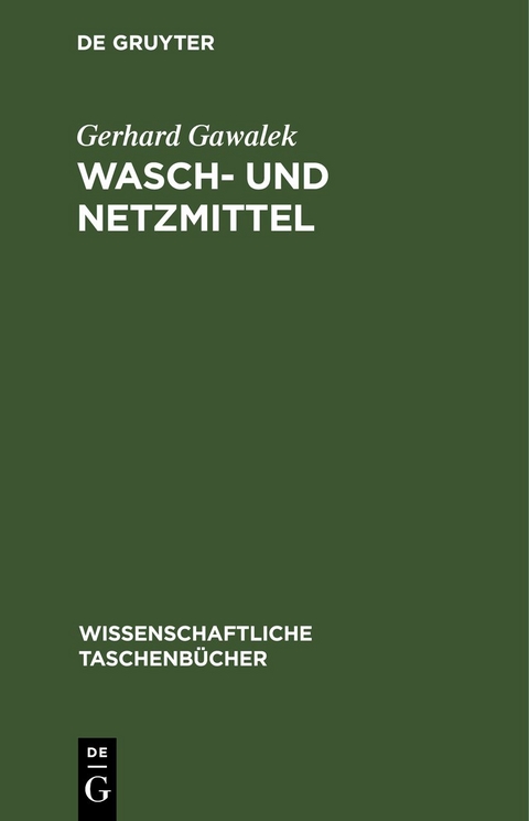 Wasch- und Netzmittel - Gerhard Gawalek