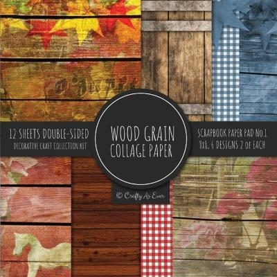 Wood Grain Collage Paper for Scrapbooking Photo Art -  Crafty As Ever