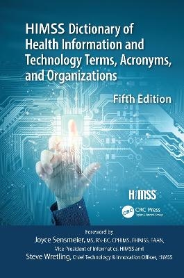 HIMSS Dictionary of Health Information and Technology Terms, Acronyms and Organizations