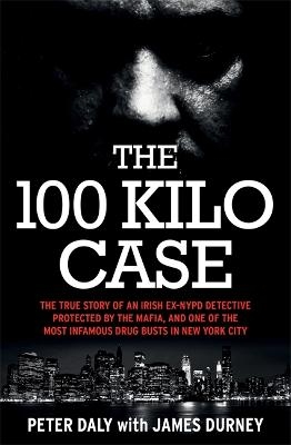 The 100 Kilo Case - James Durney