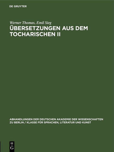 &Uuml;bersetzungen aus dem Tocharischen II - Werner Thomas, Emil Sieg