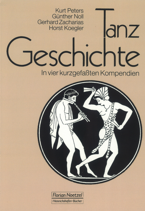 Tanzgeschichte - Kurt Peters, G&uuml;nther Noll, Gerhard Zacharias, Horst Koegler