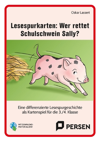 Lesespurkarten: Wer rettet Schulschwein Sally?